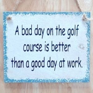 Decorative Golf Quote Sign (4.25”x5”)